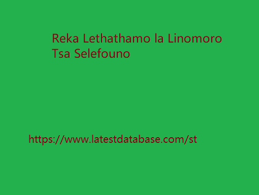 Reka Lethathamo la Linomoro Tsa Selefouno 1