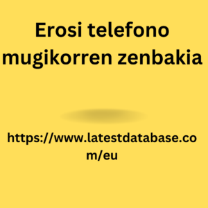 Erosi telefono mugikorren zenbakia